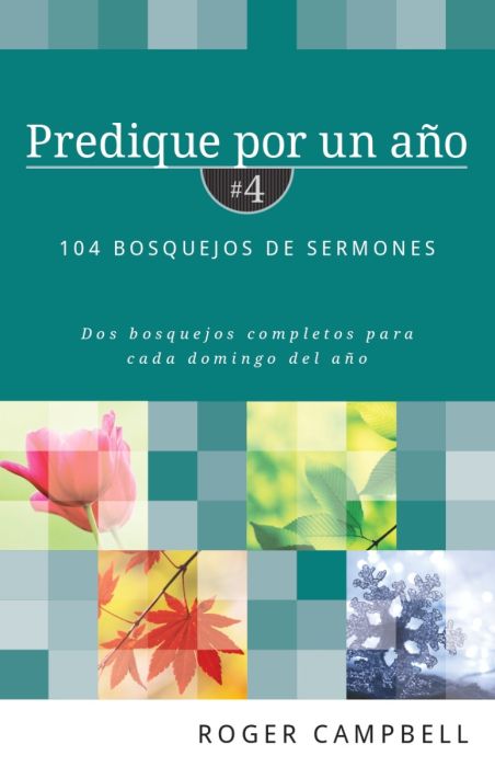 Predique por un año #4 - Roger Campbell