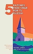 5 razones para orar por tu iglesia - Pura Vida Books