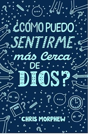 Serie Grandes Preguntas 6: ¿Cómo puedo sentirme más cerca de Dios? (Spanish Edition) cover image