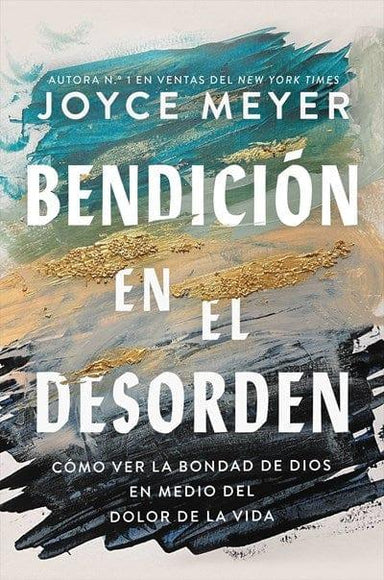 Bendición en el desorden - Joyce Meyer - Pura Vida Books