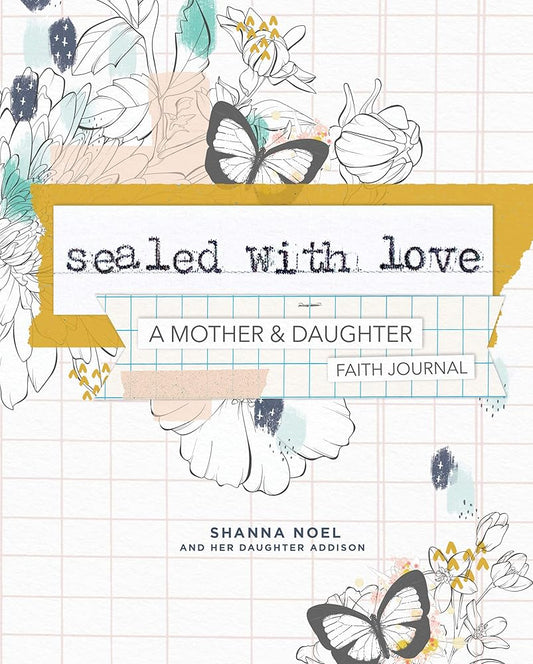 Sealed With Love: A Mother & Daughter Faith Journal cover image
