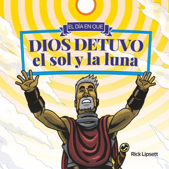 El día en que Dios detuvo el sol y la luna (Spanish Edition) cover image