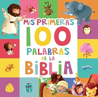 MIS Primeras 100 Palabras de la Biblia (My First 100 Bible Words) cover image