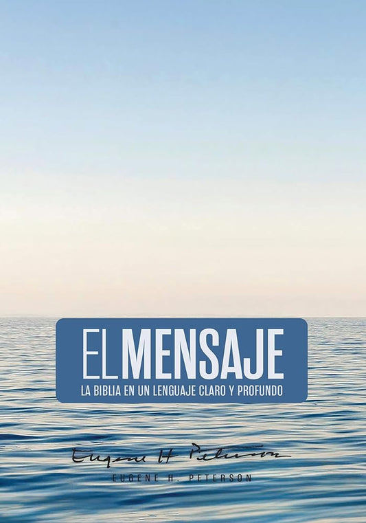 Biblia El Mensaje (Tapa dura, Ocean Blue): La Biblia en un lenguaje claro y profundo (Spanish Edition) cover image