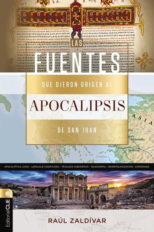 Fuentes Que Dieron Origen Al Apocalipsis de San Juan: Una Revelación de Dios Expresada En Un Lenguaje Codificado Por El Hombre cover image