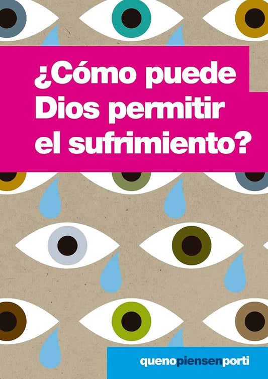 ¿Cómo puede Dios permitir el sufrimiento? cover image