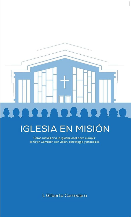 Iglesia en misión - Estudio bíblico (Church on Mission - Bible Study - Spanish Edition) cover image
