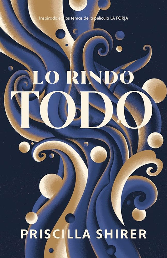Lo rindo todo (SPA I surrender all) (Spanish Edition) cover image