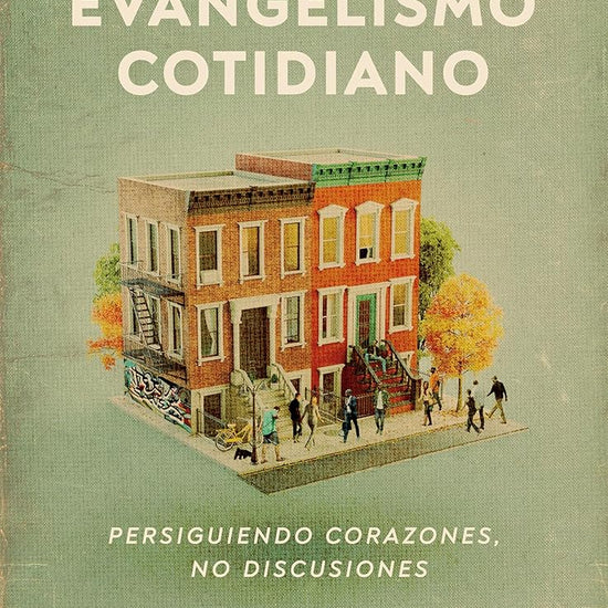 Evangelismo cotidiano - Estudio bíblico con videos: Persiguiendo corazones, no discusiones (Spanish Edition) cover image