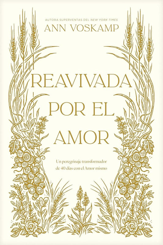 Reavivada por el Amor: Un peregrinaje transformador de 40 días con el Amor mismo (Spanish Edition) cover image
