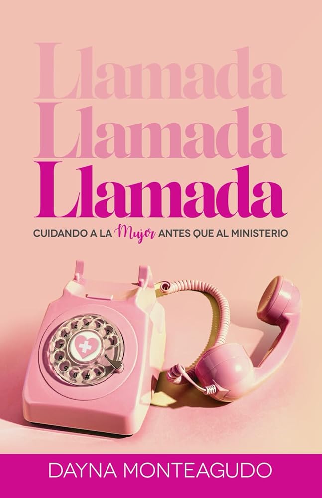 Llamada: Cuidando a la mujer antes que el ministerio cover image