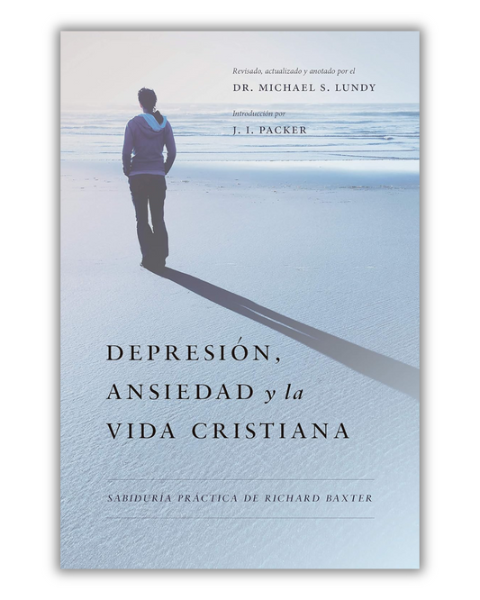 Depresión, Ansiedad y la Vida Cristiana