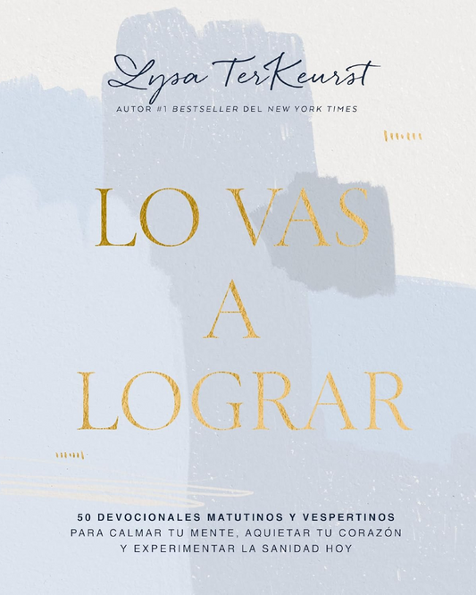 Lo Vas a Lograr | Lysa Terkeurst