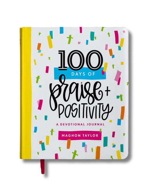 Maghon Taylor | 100 Days of Praise & Positivity - Devotional Journal
