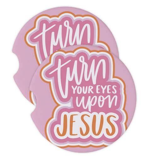 Coaster Turn your eyes upon jesus