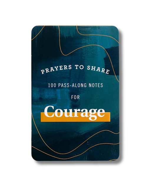 Prayers to Share: 100 Pass-Along Notes For Courage