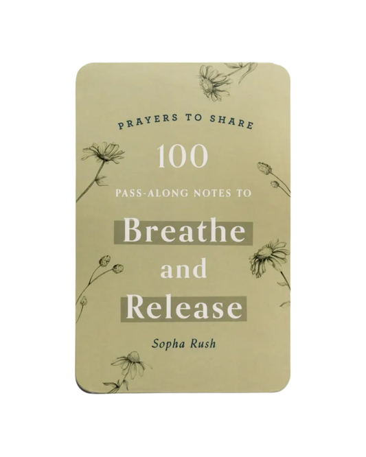 Prayers to Share: 100 Pass-Along Notes to Breathe and Release | Sophia Rush