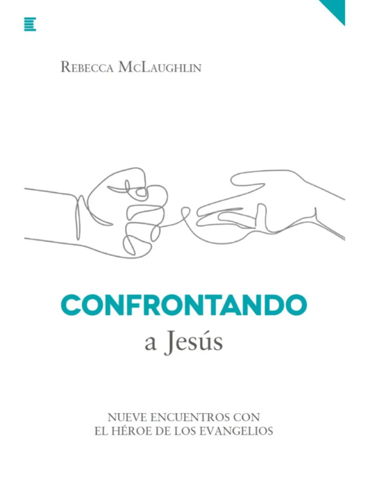 Confrontando a Jesús | Rebecca McLaughlin