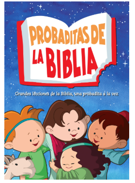 Probaditas de la Biblia Grandes lecciones de la Biblia, una probadita a la vez