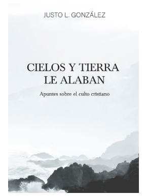 Cielos y tierra le alaban