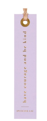 Have Courage And Be Kind Bookmark