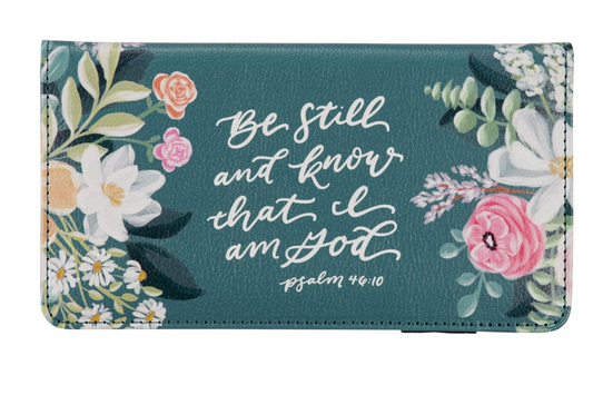 Be Still Teal Floral Faux Leather Checkbook Wallet - Psalm 46:10