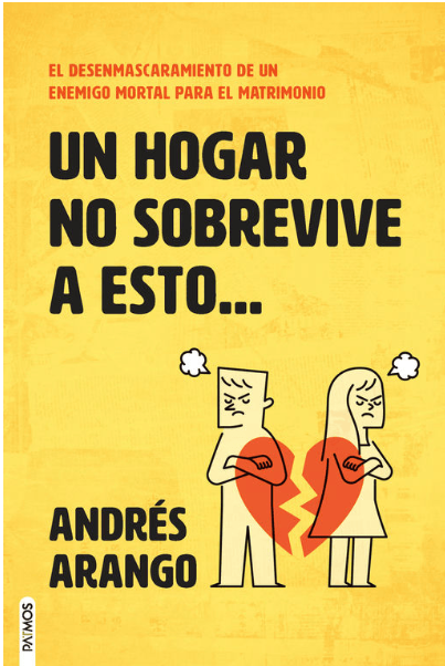 Un hogar no sobrevive a esto - Andrés Arango