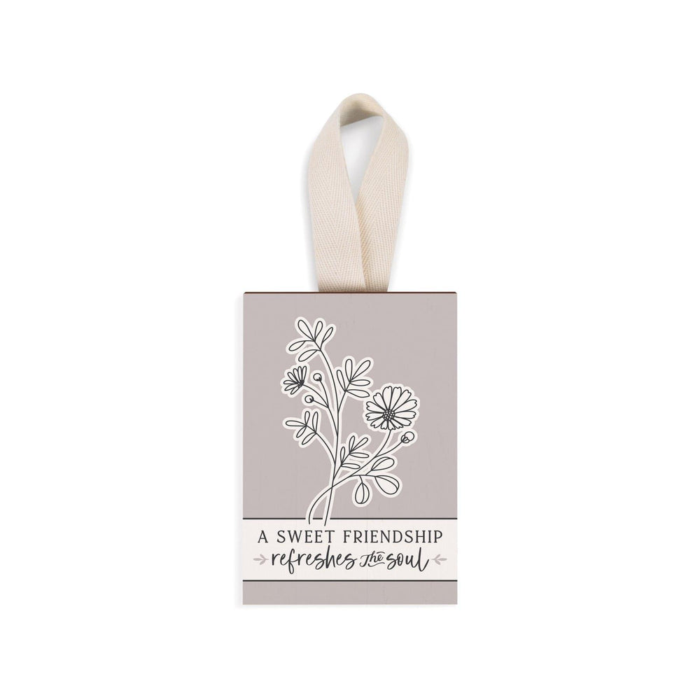 A Sweet Friendship Refreshes The Soul Decorative Hanging Sign - Pura Vida Books