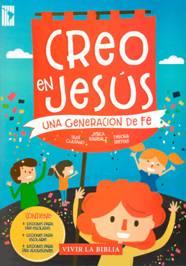 Creo en Jesús - Debora Steffens -Jessica Ibarbalz – Silvia Gulisano