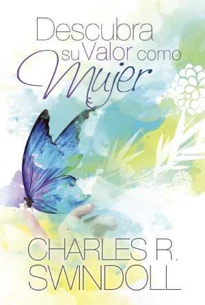 Descubra su valor como mujer - Charles R. Swindoll - Pura Vida Books