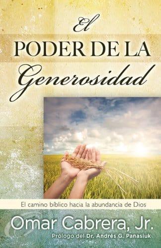 El poder de la generosidad - Omar Cabrera Jr. - Pura Vida Books