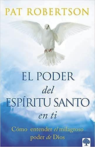 El Poder del Espíritu Santo En Ti - Pat Robertson - Pura Vida Books