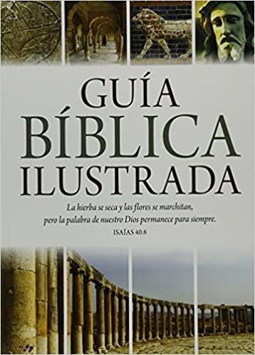 Guía bíblica ilustrada - Tim Dowley - Pura Vida Books