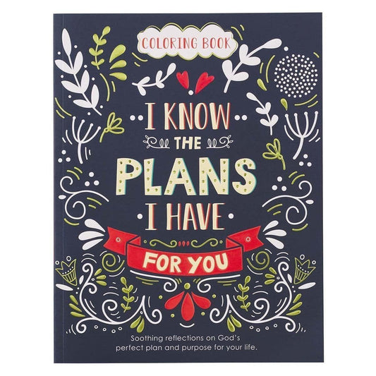 I Know the Plans I Have for You Coloring Book for Adults - Jeremiah 29:11 - Pura Vida Books