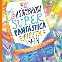La asombrosa súper fantástica fiesta sin fin -Joni Eareckson Tada - Pura Vida Books