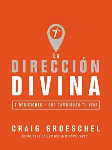La dirección divina - Craig Groeschel - Pura Vida Books