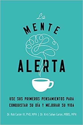 La mente alerta -Robert Carter III , Kirti Salwe - Pura Vida Books