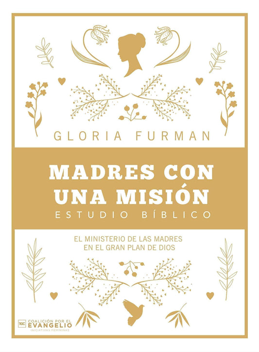 Madres con una misión - Gloria Furman - Pura Vida Books
