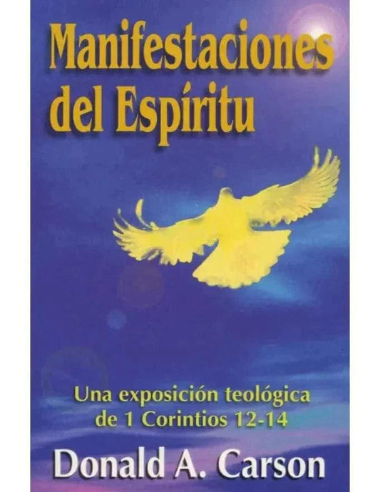 Manifestaciones del Espíritu - Donal A. Carson - Pura Vida Books