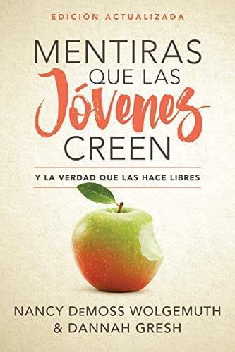 Mentiras que las jóvenes creen, Edición revisada - Nancy Wolgemuth - Pura Vida Books