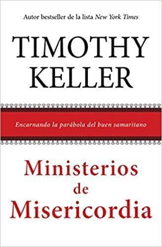 Ministerios de Misericordia - Timothy Keller - Pura Vida Books