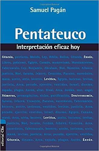 Pentateuco: Interpretación eficaz hoy - Samuel Pagán - Pura Vida Books