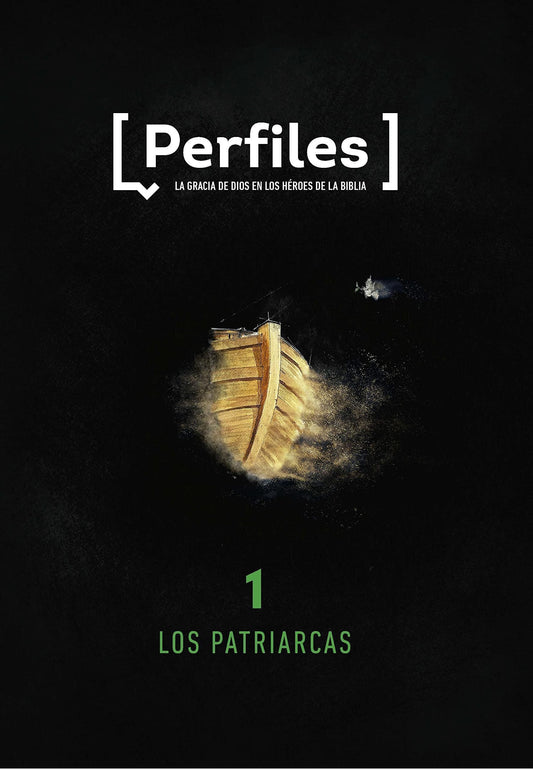 Perfiles - Estudio Bíblico Para Jóvenes, Volumen 1: Los Patriarcas - Pura Vida Books