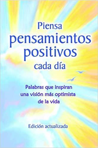 Piensa pensamientos positivios cada dia - Pura Vida Books
