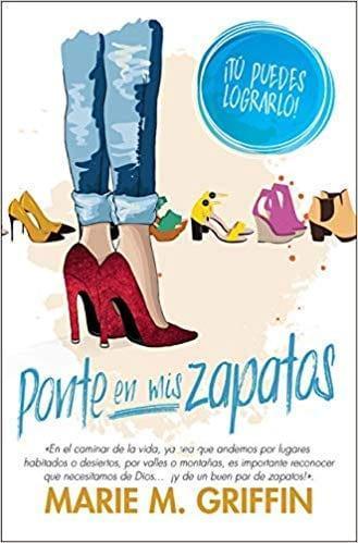 Ponte en mis Zapatos - Marie M. Griffin - Pura Vida Books