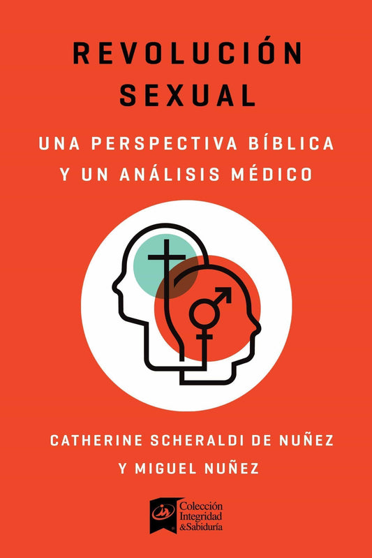 Revolución sexual- Catherine Scheraldi de Nuñez y Miguel Nuñez - Pura Vida Books