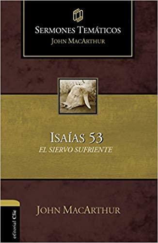 Sermones temáticos sobre Isaías 53 - John F. MacArthur - Pura Vida Books