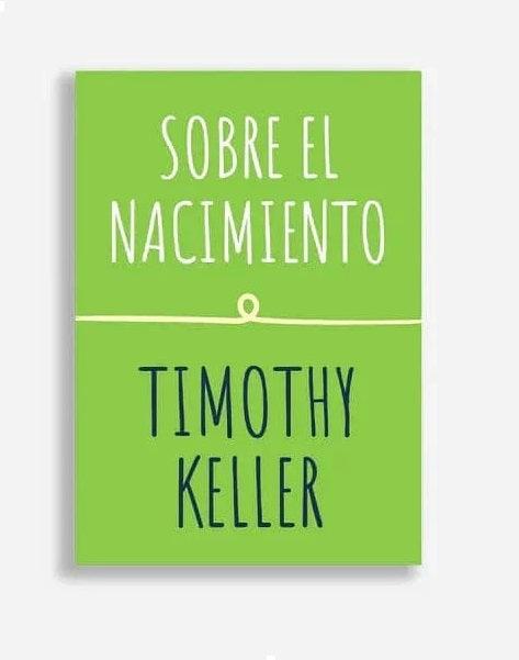 Sobre el nacimiento - Tymothy Keller