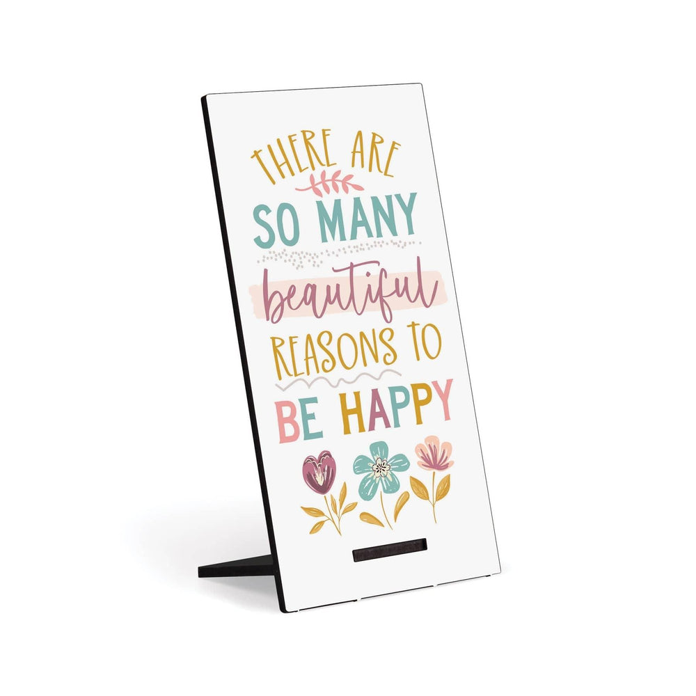 There Are So Many Beautiful Reasons To Be Happy Snap Sign - Pura Vida Books
