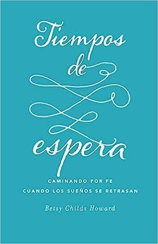 Tiempos de Espera - Betsy Childs - Pura Vida Books